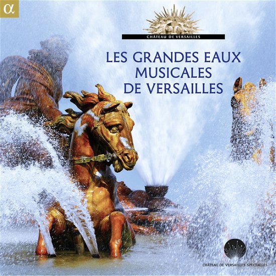 Cover for Charpentier / Le Poem Harmonique · Les Grandes Eaux Musicales De Versailles (CD) (2015)