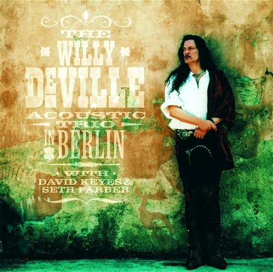 Cover for Willy Deville · Acoustic Trio-in Berlin (LP) [Limited edition] (2018)