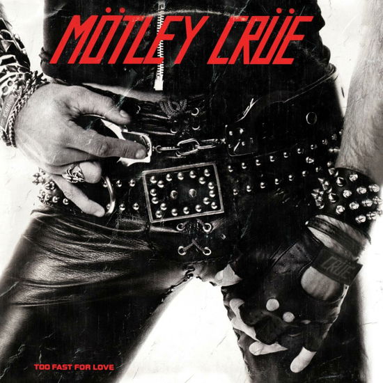 Mötley Crüe · Too Fast for Love (LP) (2022)