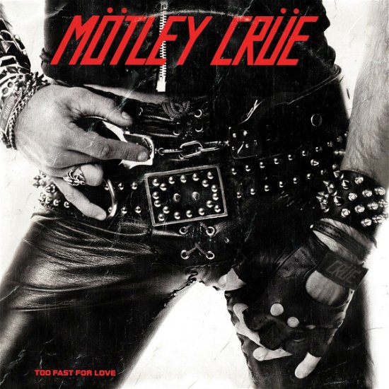 Cover for Mötley Crüe · Too Fast For Love (LP) (2022)