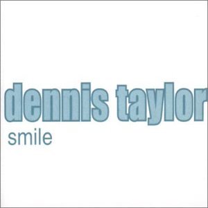 Cover for Dennis Taylor · Smile-the Best of Dennis Taylor (CD) (2009)
