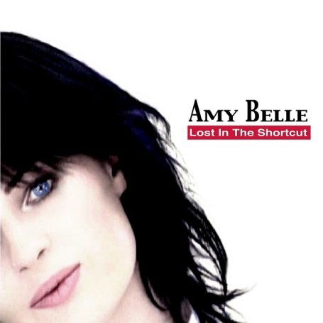 Cover for Amy Belle · Lost in the Shortcut (CD) (2009)