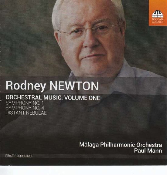 Cover for Malaga Po / Mann · Rodney Newton: Orchestral Music. Volume One: Symphonies Nos. 1 And 4 / Distant Nebulae (CD) (2018)