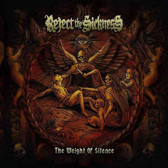 The Weight Of Silence - Reject the Sickness - Musikk - MIGHTY MUSIC - 5700907264592 - 16. mars 2018