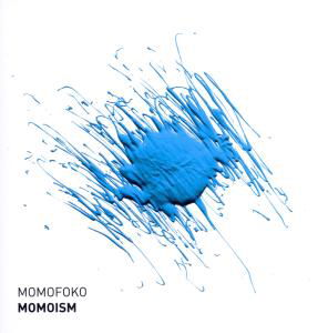 Momoism - Momofoko - Musik - STEREOFLEX - 7320470142592 - 12. juli 2011