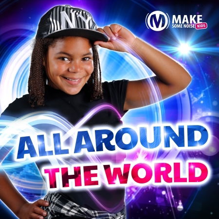 Cover for Make Some Noise Kids · All Around The World (CD) (2021)