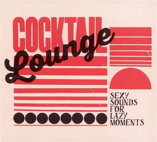 Cocktail Lounge - V/A - Musik - BLANCO Y NEGRO - 8421597091592 - 30 maj 2016