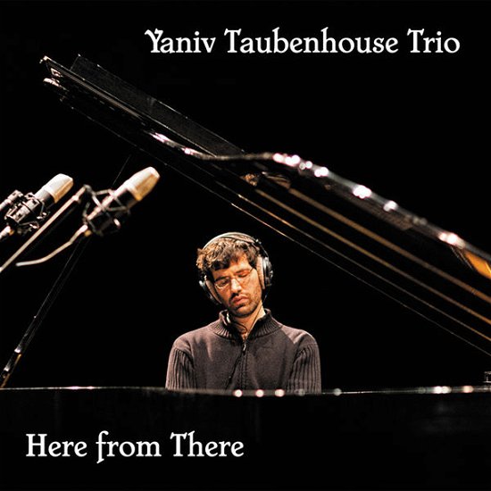 Cover for Yaniv -Trio- Taubenhouse · Here From There (CD) (2015)