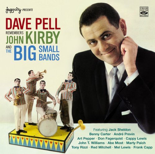 Remembers John Kirby - Big  Small Bands - Dave Pell - Musiikki - FRESH SOUND - 8427328622592 - perjantai 15. huhtikuuta 2011