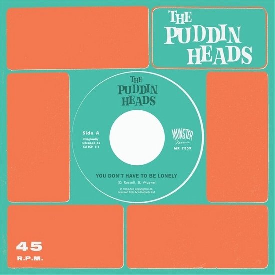 Cover for Puddin' Heads · You Don't Have To Be Lonely (7&quot;) (2023)