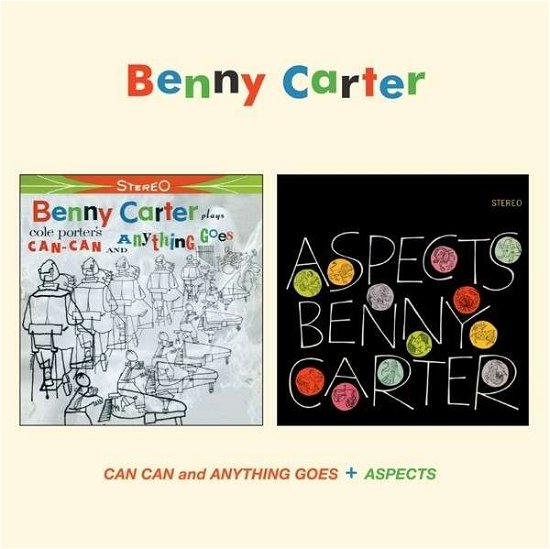 Cover for Benny Carter · Can Can And Anything Goes / Aspects (CD) (2014)