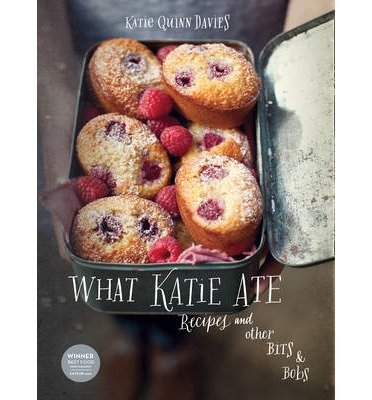What Katie Ate: Recipes and Other Bits and Bobs - Katie Quinn Davies - Kirjat - HarperCollins Publishers - 9780007458592 - torstai 28. helmikuuta 2013