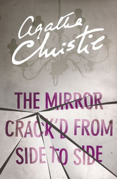 The Mirror Crack’d From Side to Side - Marple - Agatha Christie - Livros - HarperCollins Publishers - 9780008196592 - 29 de dezembro de 2016