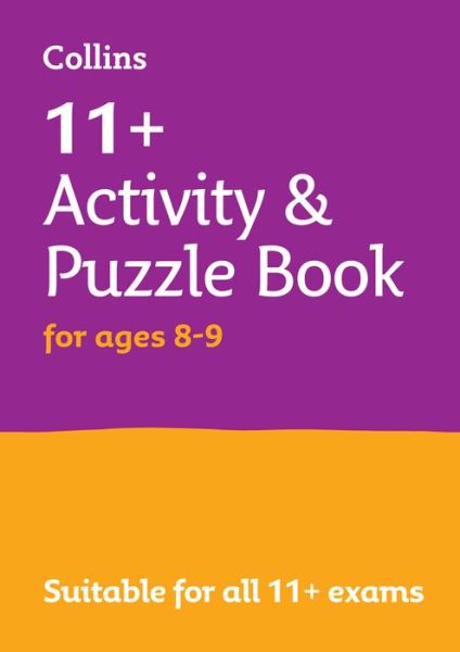 Cover for Collins 11+ · 11+ Activity and Puzzle Book for ages 8-9: For the Gl Assessment and Cem Tests - Collins 11+ (Paperback Book) (2022)