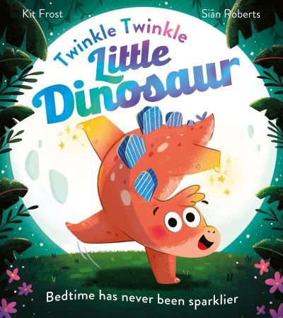 Cover for Kit Frost · Twinkle Twinkle Little Dinosaur (Paperback Book) (2024)