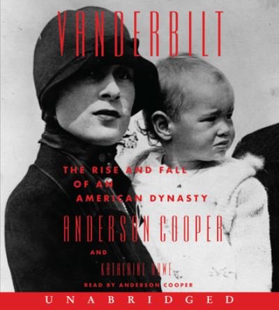 Cover for Anderson Cooper · Vanderbilt CD: The Rise and Fall of an American Dynasty (Audiobook (CD)) (2021)