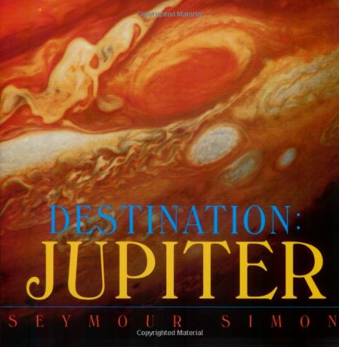 Cover for Seymour Simon · Destination: Jupiter (Paperback Book) [New edition] (2019)