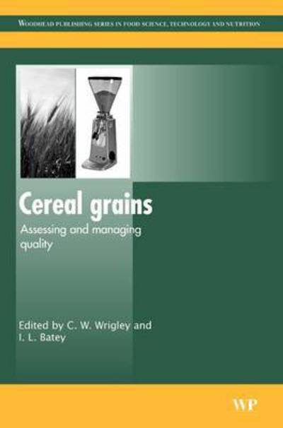 Cover for Colin Wrigley · Cereal Grains: Assessing and Managing Quality - Woodhead Publishing Series in Food Science, Technology and Nutrition (Paperback Book) (2016)