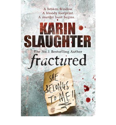 Cover for Karin Slaughter · Fractured: The Will Trent Series, Book 2 - The Will Trent Series (Pocketbok) [1:a utgåva] (2009)