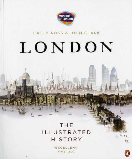 Cover for Cathy Ross · London: The Illustrated History (Paperback Book) (2011)
