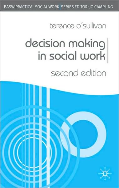Cover for Terence O'Sullivan · Decision Making in Social Work (Book) [2nd ed. 2010 edition] (2010)