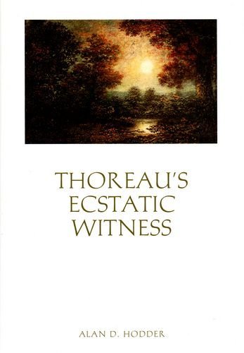 Alan D. Hodder · Thoreau’s Ecstatic Witness (Hardcover bog) [First edition] (2001)
