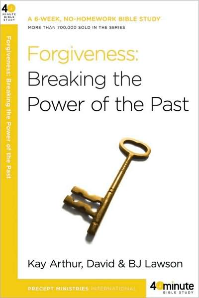 Cover for Kay Arthur · Forgiveness: Breaking the Power of the Past - 40 Minute Bible Study (Pocketbok) (2009)