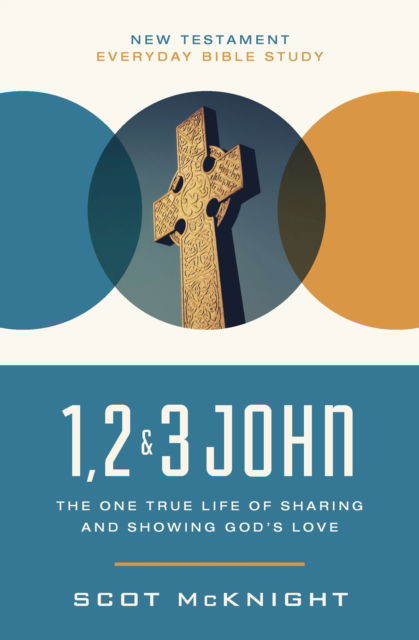 Cover for Scot McKnight · 1, 2, 3 John - New Testament Everyday Bible Study Series (Paperback Book) (2025)