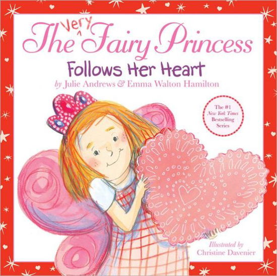 Cover for Julie Andrews · The Very Fairy Princess Follows Her Heart - Very Fairy Princess (Gebundenes Buch) (2013)