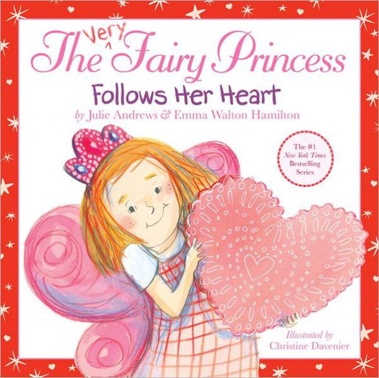 Cover for Julie Andrews · The Very Fairy Princess Follows Her Heart - Very Fairy Princess (Inbunden Bok) (2013)