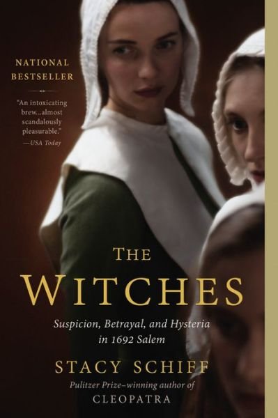 Witches Suspicion, Betrayal, and Hysteria in 1692 Salem - Stacy Schiff - Libros - Little Brown & Company - 9780316200592 - 20 de septiembre de 2016