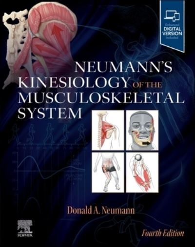 Cover for Neumann, Donald A., PT, Ph.D., FAPTA (Professor, Department of Physical Therapy and Exercise Science, College of Health Sciences, Marquette University, Milwaukee, WI) · Neumann's Kinesiology of the Musculoskeletal System (Gebundenes Buch) (2024)