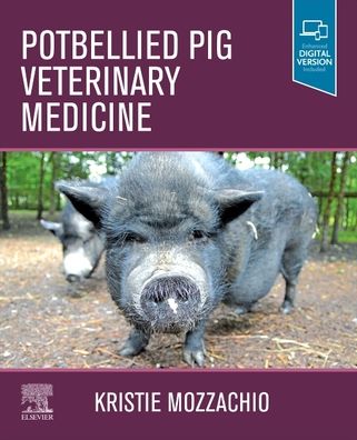 Cover for Kristie Mozzachio · Potbellied Pig Veterinary Medicine (Taschenbuch) (2022)