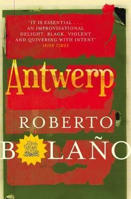 Cover for Roberto Bolano · Antwerp (Paperback Book) (2012)