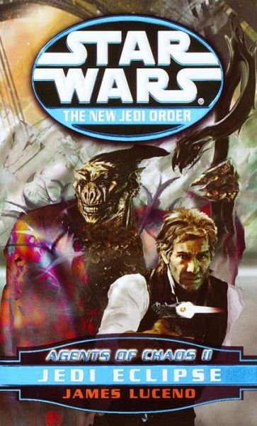 Agents of Chaos Ii: Jedi Eclipse (Star Wars: the New Jedi Order, Book 5) - James Luceno - Books - LucasBooks - 9780345428592 - October 3, 2000