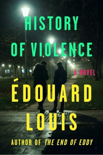 Cover for Edouard Louis · History of Violence - International Edition (Hardcover bog) (2018)