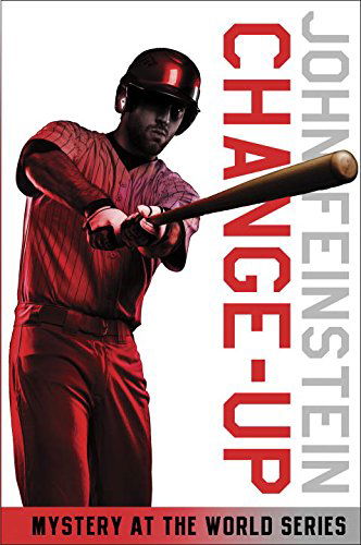 Cover for John Feinstein · Change-Up: Mystery at the World Series (The Sports Beat, 4) - The Sports Beat (Paperback Book) [Reprint edition] (2010)