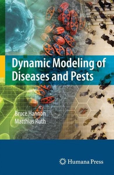 Cover for Bruce Hannon · Dynamic Modeling of Diseases and Pests (Bok) [2009 edition] (2008)