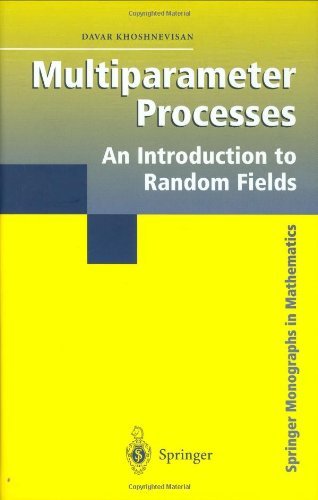 Cover for Davar Khoshnevisan · Multiparameter Processes: An Introduction to Random Fields - Springer Monographs in Mathematics (Hardcover bog) [2002 edition] (2002)
