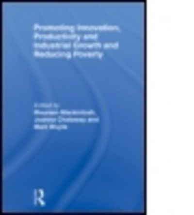 Cover for Mackintosh Maureen · Promoting Innovation, Productivity and Industrial Growth and Reducing Poverty (Paperback Book) (2009)