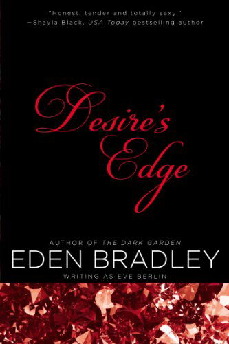 Cover for Eden Bradley · Desire's Edge (Paperback Book) [Reprint edition] (2012)