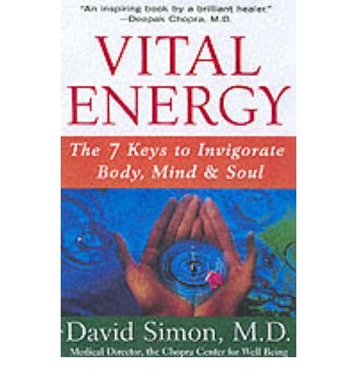 Cover for David Simon · Vital Energy: the 7 Keys to Invigorate Body, Mind and Soul (Taschenbuch) (2000)