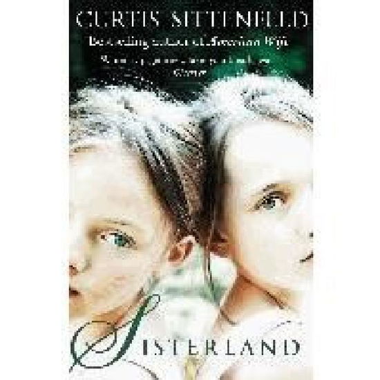 Sisterland: The striking Sunday Times bestseller - Curtis Sittenfeld - Books - Transworld Publishers Ltd - 9780552776592 - 2014