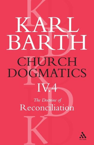 Cover for Barth · Church Dogmatics Classic Nip IV.4 (Paperback Book) [Pbk edition] (2004)