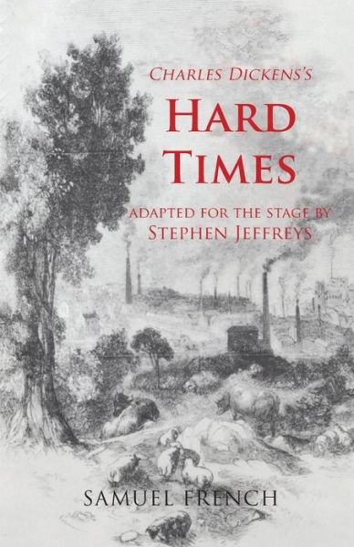 Cover for Charles Dickens · Hard Times (Play) - Acting Edition S. (Paperback Book) (1987)