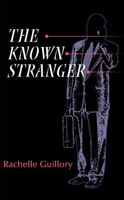 Cover for Rachelle Guillory · The Known Stranger (Paperback Book) (2000)