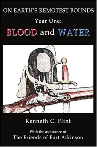Cover for Kenneth Flint · On Earth's Remotest Bounds: Year One: Blood and Water (Paperback Book) (2004)