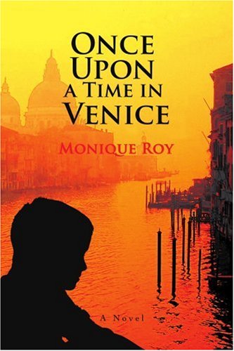 Cover for Monique Roy · Once Upon a Time in Venice (Paperback Book) (2007)