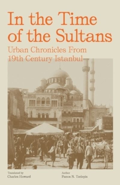 Cover for Panos N Tzelepis · In the Time of the Sultans (Pocketbok) (2021)