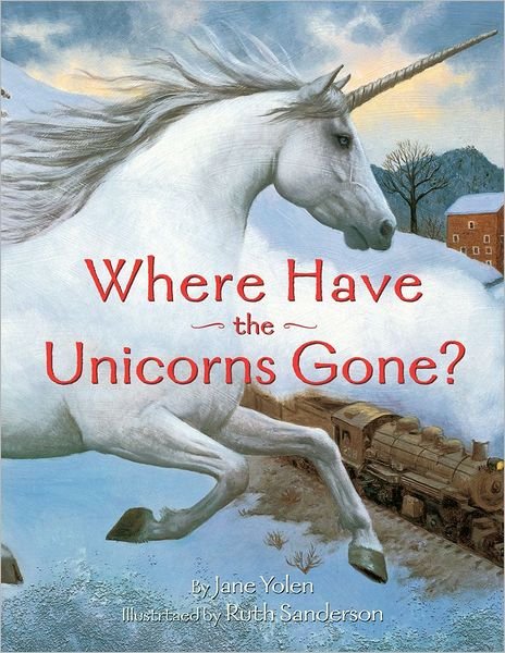 Cover for Jane Yolen · Where Have the Unicorns Gone? (Pocketbok) (2003)
